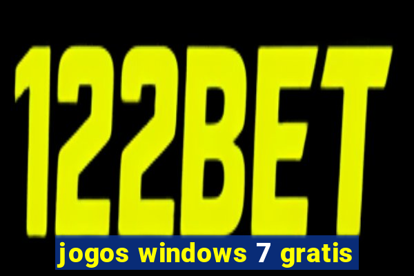 jogos windows 7 gratis